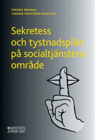 Sekretess och tystnadsplikt på socialtjänstens område